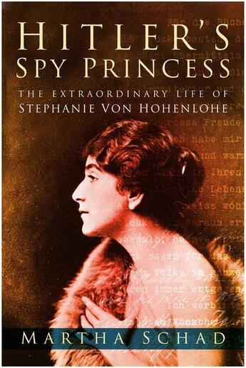 Couverture du livre « Hitler's Spy Princess » de Martha Schad aux éditions History Press Digital