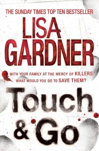 Couverture du livre « TOUCH & GO » de Lisa Gardner aux éditions Headline