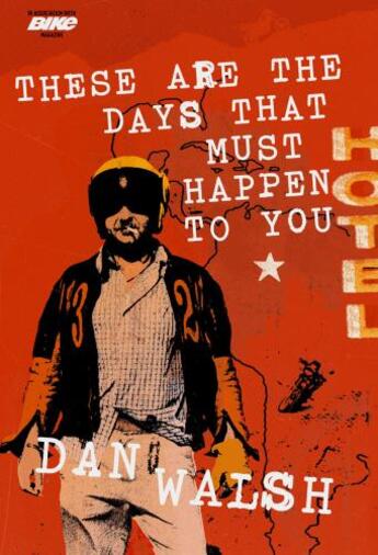 Couverture du livre « These Are the Days that Must Happen to You » de Walsh Dan aux éditions Random House Digital