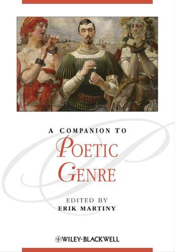 Couverture du livre « A Companion to Poetic Genre » de Erik Martiny aux éditions Wiley-blackwell