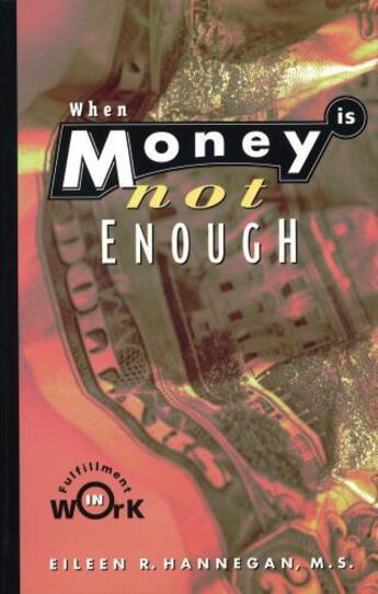 Couverture du livre « When Money Is Not Enough » de Hannegan Eileen R aux éditions Atria Books Beyond Words