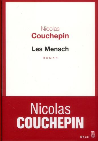 Couverture du livre « Les Mensch » de Nicolas Couchepin aux éditions Seuil