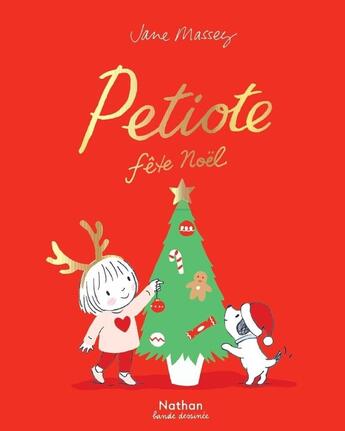 Couverture du livre « Petiote fête Noël » de Jane Massey aux éditions Nathan