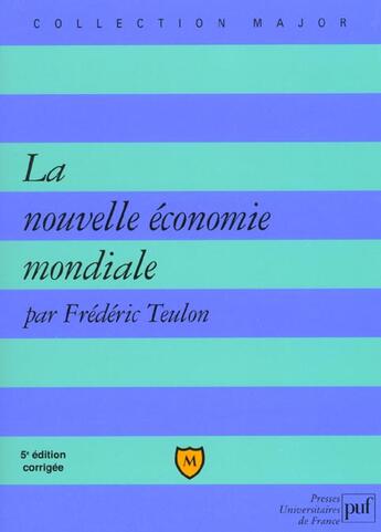 Couverture du livre « La nouvelle economie mondiale (5e ed) » de Frederic Teulon aux éditions Belin Education