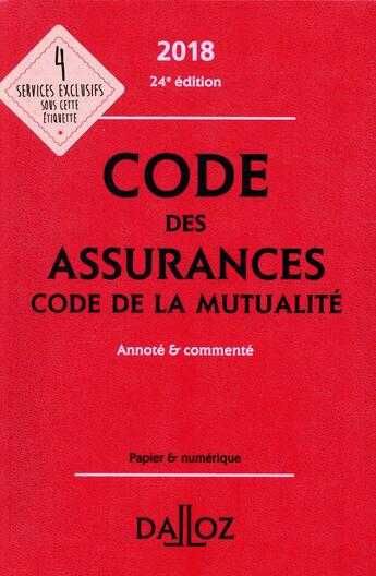 Couverture du livre « Code des assurances, code de la mutualité annoté et commenté (édition 2018) » de  aux éditions Dalloz