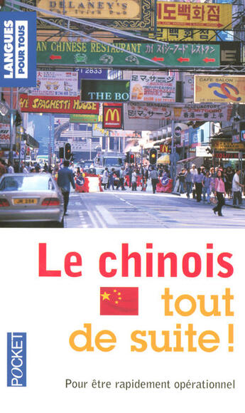 Couverture du livre « Le chinois tout de suite » de Michel Desirat aux éditions Langues Pour Tous