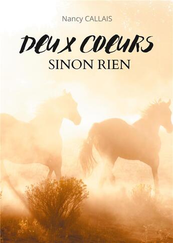 Couverture du livre « Deux coeurs sinon rien » de Nancy Callais aux éditions Books On Demand