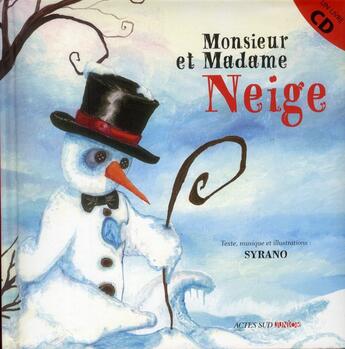 Couverture du livre « Monsieur et madame Neige » de Syrano aux éditions Actes Sud Jeunesse