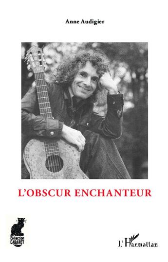 Couverture du livre « L'obscur enchanteur » de Anne Audigier aux éditions L'harmattan