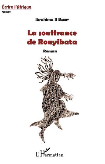 Couverture du livre « La souffrance de Rouyibata » de Ibrahima Ii Barry aux éditions L'harmattan