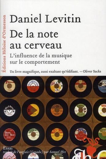 Couverture du livre « De la note au cerveau ; l'influence de la musique sur le comportement » de Daniel Levitin aux éditions Heloise D'ormesson