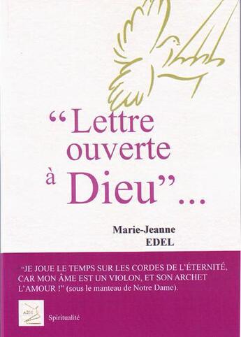 Couverture du livre « Lettre ouverte à Dieu » de Marie-Jeanne Edel aux éditions Abm Courtomer