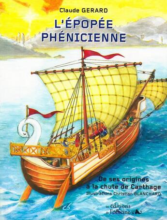 Couverture du livre « L'EPOPEE PHENICIENNE » de Gerard Claude aux éditions L'officine