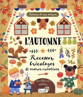 Couverture du livre « Trésors de nos saisons : l'automne : recettes, bricolages et autres créations » de Angela Ferraro-Fanning et Anneliesdraws aux éditions Grenouille