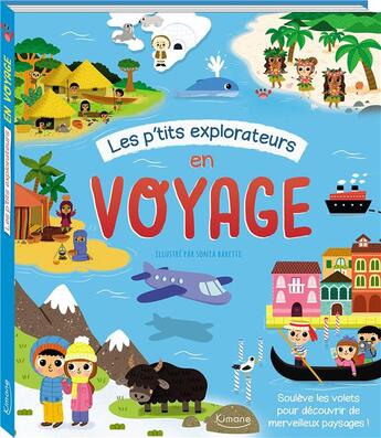 Couverture du livre « Les p'tits explorateurs en voyage » de Sonia Barretti aux éditions Kimane