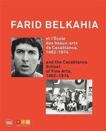 Couverture du livre « Farid Belkahia et l'école de Casablanca » de Michel Gauthier aux éditions Skira Paris