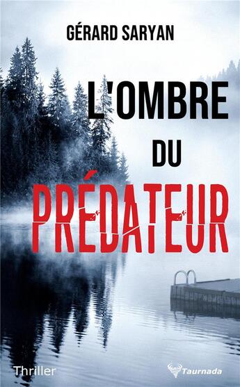 Couverture du livre « L'ombre du prédateur » de Gerard Saryan aux éditions Taurnada