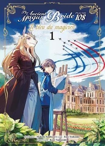 Couverture du livre « The ancient magus bride - psaume 108, le bleu du magicien Tome 1 » de Kore Yamazaki et Makoto Sanda et Isuo Tsukumo aux éditions Komikku