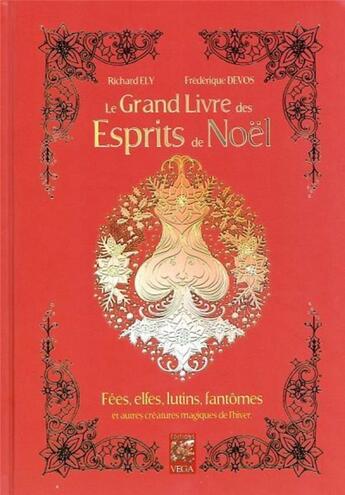 Couverture du livre « Le grand livre des esprits de Noël » de Richard Ely aux éditions Vega