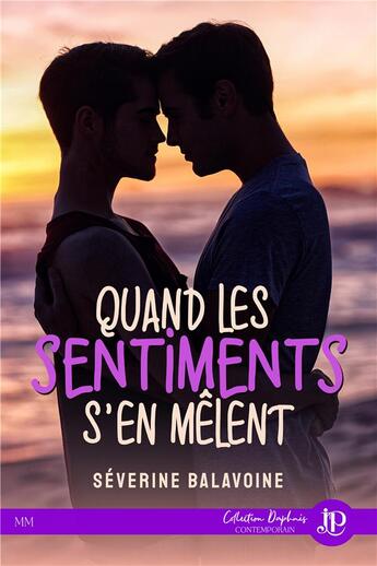 Couverture du livre « Quand les sentiments s'en mêlent » de Severine Balavoine aux éditions Juno Publishing