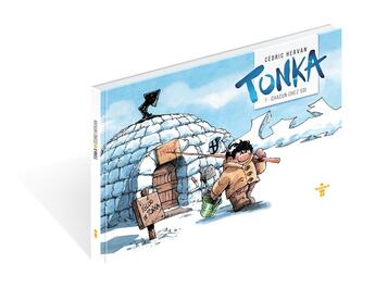 Couverture du livre « Tonka : Chacun chez soi » de Cedric Hervan aux éditions Inukshuk