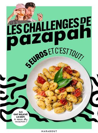 Couverture du livre « Les challenges de Pazapah : 5 euros et c'est tout ! » de Pazapah aux éditions Marabout