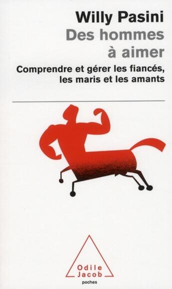 Couverture du livre « Des hommes à aimer » de Pasini-W aux éditions Odile Jacob