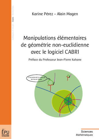 Couverture du livre « Manipulations élémentaires de géométrie non-euclidienne avec le logiciel CABRI » de Perez /Magen aux éditions Publibook