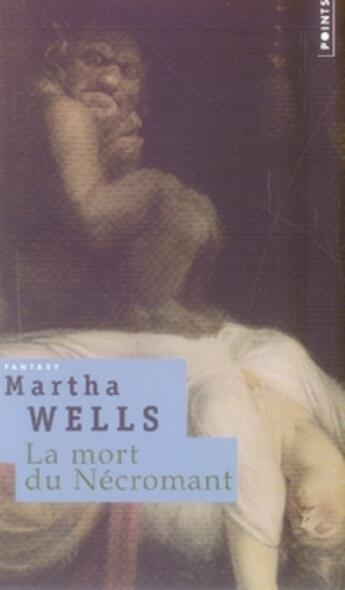 Couverture du livre « La mort du nécromant » de Martha Wells aux éditions Points