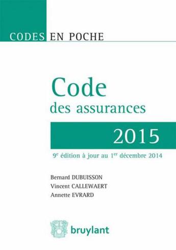 Couverture du livre « Code des assurances (édition 2015) » de Vincent Callewaert aux éditions Bruylant