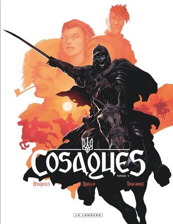 Couverture du livre « Cosaques Tome 1 » de Vincent Brugeas et Yoann Guillo et Ronan Toulhoat aux éditions Lombard