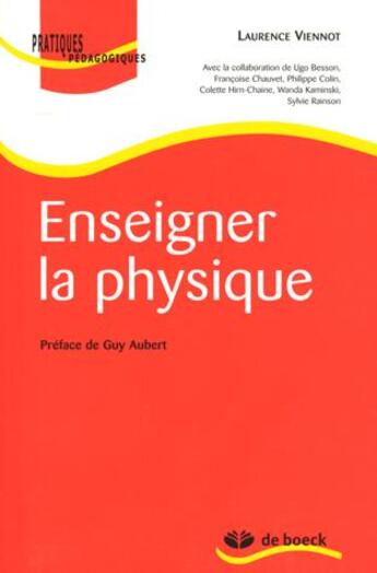 Couverture du livre « Enseigner la physique » de Laurence Viennot aux éditions De Boeck Superieur