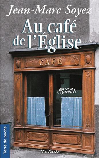 Couverture du livre « Au café de l'Eglise » de Jean-Marc Soyez aux éditions De Boree