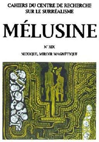 Couverture du livre « Melusine 19 mexique miroir magnetique » de  aux éditions L'age D'homme
