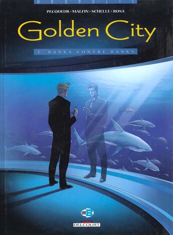 Couverture du livre « Golden City t.2 : Banks contre Banks » de Daniel Pecqueur et Nicolas Malfin aux éditions Delcourt