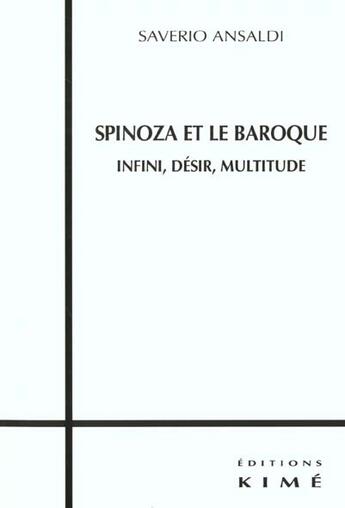 Couverture du livre « Spinoza et le baroque » de Saverio Ansaldi aux éditions Kime