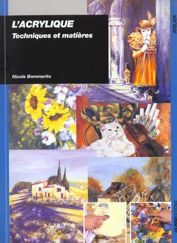 Couverture du livre « L'acrylique : techniques et matières » de Nicole Bommarito aux éditions Ulisse