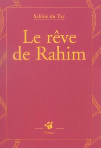 Couverture du livre « Le reve de rahim » de Sabine Du Fay aux éditions Thierry Magnier