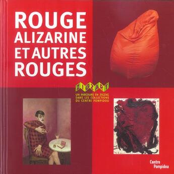 Couverture du livre « Rouge alizarine et autres rouges » de Amzallag-Auge Elisab aux éditions Centre Pompidou