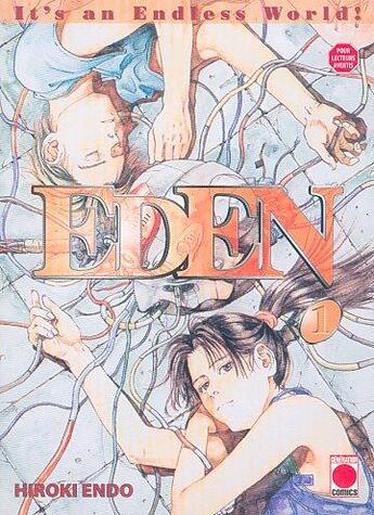 Couverture du livre « Eden, it's an endless world ! Tome 1 » de Hiroki Endo aux éditions Panini