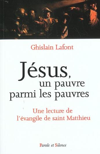 Couverture du livre « Jesus, un pauvre parmi les pauvres » de Lafont G aux éditions Parole Et Silence