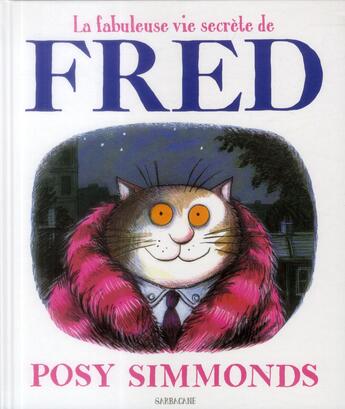 Couverture du livre « La fabuleuse vie secrète de Fred » de Posy Simmonds aux éditions Sarbacane