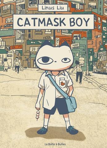 Couverture du livre « Catmask Boy » de Liu Linus aux éditions La Boite A Bulles