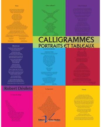 Couverture du livre « Caligrammes, portraits et tableaux » de Robert Desilets aux éditions Editions Veritas