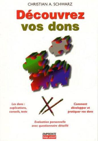 Couverture du livre « Decouvrez vos dons » de Christian Schwarz aux éditions Empreinte Temps Present