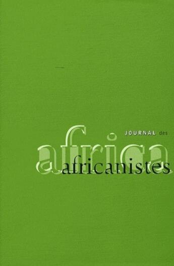 Couverture du livre « JOURNAL DES AFRICANISTES N.77/1 » de Journal Des Africaniste aux éditions Societe Des Africanistes