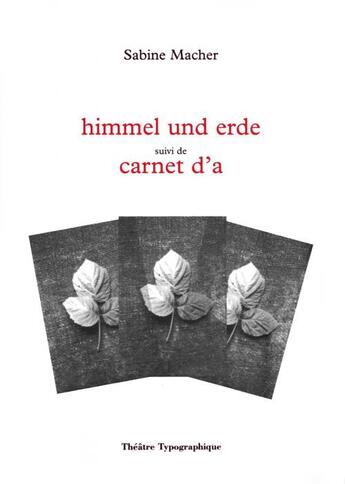 Couverture du livre « Himmel und erde » de Sabine Macher aux éditions Theatre Typographique