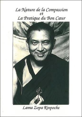 Couverture du livre « Nature de la compassion et pratique » de Thoubten Zopa aux éditions Vajra Yogini