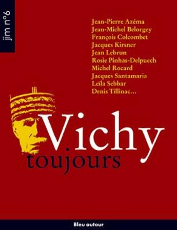 Couverture du livre « Jim t.6 ; vichy toujours » de Jim aux éditions Bleu Autour