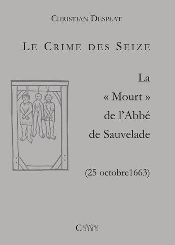 Couverture du livre « Le crime des seize ; la 